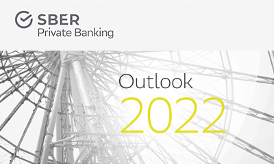 Sber Private Banking Outlook 2022